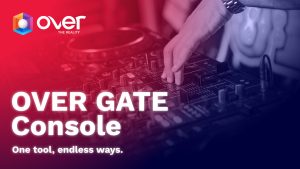 OVER GATE Console