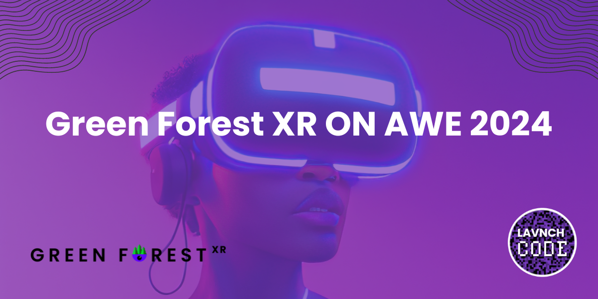 Green Forest XR on AWE 2024